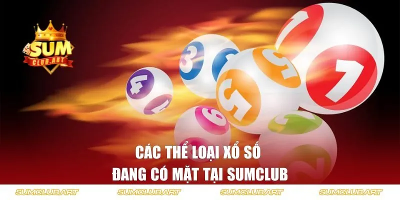 Các thể loại xổ số hấp dẫn đang có mặt tại SUMCLUB