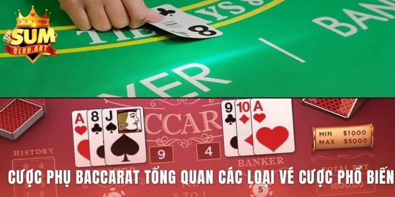 Các loại cược phụ Baccarat phổ biến như Cược Đôi và Lớn/Nhỏ