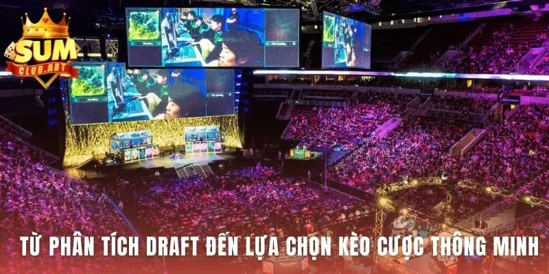 Phân tích eSports Dota2 giúp chọn kèo cược thông minh
